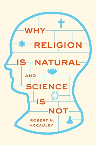 Imagen de archivo de Why Religion Is Natural and Science Is Not a la venta por ThriftBooks-Atlanta