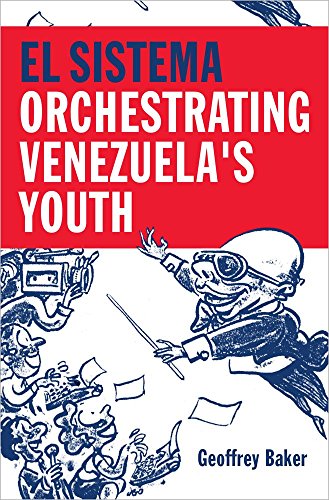 9780199341559: El Sistema: Orchestrating Venezuela's Youth
