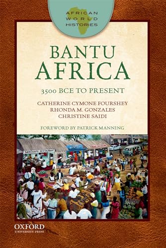 Stock image for Bantu Africa: 3500 BCE to Present (African World Histories) for sale by GF Books, Inc.