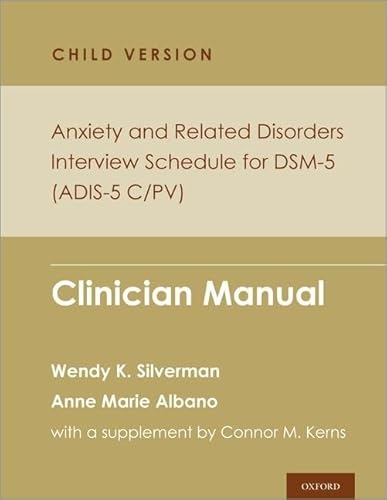 Beispielbild fr Anxiety and Related Disorders Interview Schedule for DSM-5. Clinician Manual zum Verkauf von Blackwell's