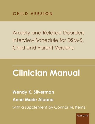 Beispielbild fr Anxiety and Related Disorders Interview Schedule for DSM-5. Clinician Manual zum Verkauf von Blackwell's