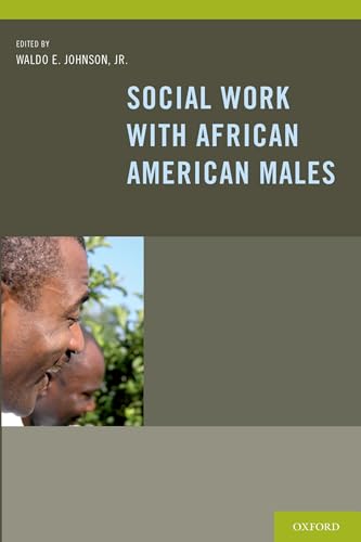 Imagen de archivo de Social Work with African American Males: Health, Mental Health, and Social Policy a la venta por Chiron Media