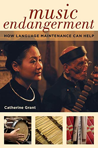 Stock image for Music Endangerment: How Language Maintenance Can Help for sale by Housing Works Online Bookstore