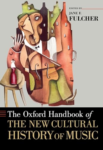 9780199354092: The Oxford Handbook of the New Cultural History of Music