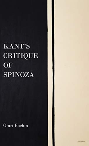 9780199354801: Kant's Critique of Spinoza