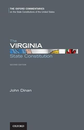 9780199355723: The Virginia State Constitution (Oxford Commentaries on the State Constitutions of the United States)