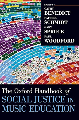 Imagen de archivo de The Oxford Handbook of Social Justice in Music Education (Oxford Handbooks) a la venta por GF Books, Inc.