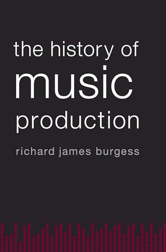 Stock image for The History of Music Production for sale by HPB-Diamond