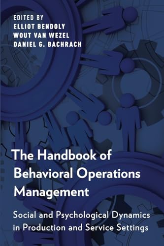 9780199357222: The Handbook of Behavioral Operations Management: Social and Psychological Dynamics in Production and Service Settings