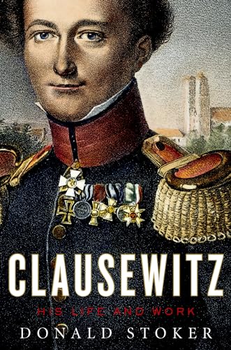 Stock image for Clausewitz : His Life and Work for sale by Better World Books