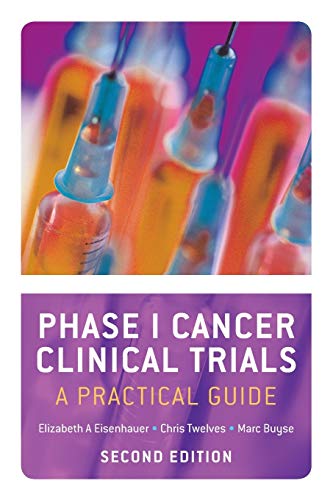 Imagen de archivo de Phase I Cancer Clinical Trials: A Practical Guide a la venta por Revaluation Books