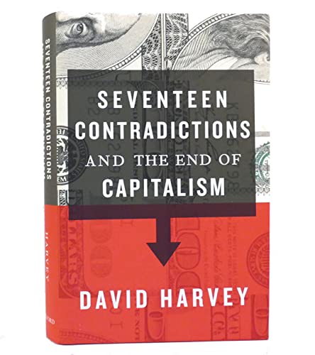 Beispielbild fr Seventeen Contradictions and the End of Capitalism zum Verkauf von BooksRun