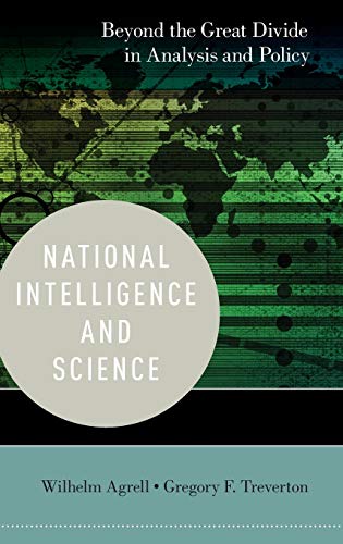 9780199360864: National Intelligence and Science: Beyond the Great Divide in Analysis and Policy