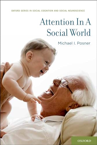 9780199361021: ATTENTION IN A SOCIAL WORLD SCSN:NCS P (Social Cognition and Social Neuroscience)
