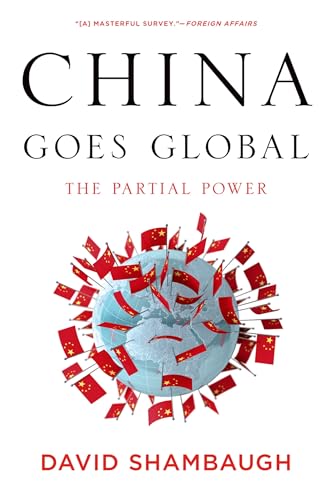 9780199361038: China Goes Global [Lingua inglese]: The Partial Power