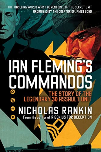 9780199361113: Ian Fleming's Commandos: The Story of the Legendary 30 Assault Unit
