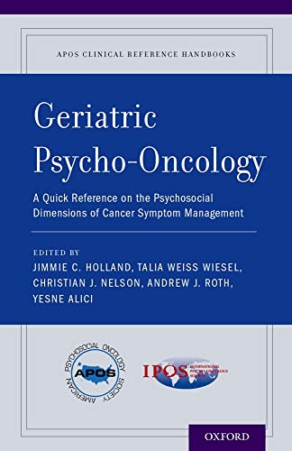 Beispielbild fr Geriatric Psycho-Oncology: A Quick Reference on the Psychosocial Dimensions of Cancer Symptom Management zum Verkauf von ThriftBooks-Atlanta
