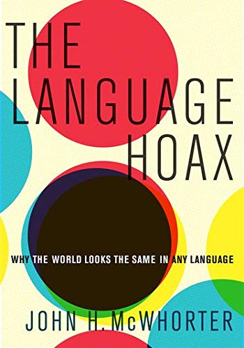 Imagen de archivo de The Language Hoax a la venta por KuleliBooks