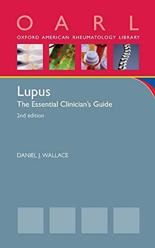 9780199361960: Lupus: The Essential Clinician's Guide (Oxford American Rheumatology Library)