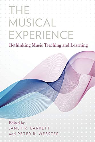 Stock image for The Musical Experience Rethinking Music Teaching and Learning (Paperback) for sale by Iridium_Books