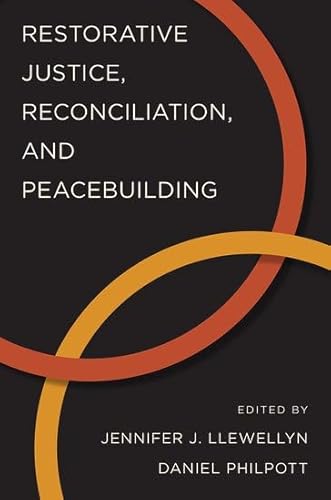 9780199364862: Restorative Justice, Reconciliation, and Peacebuilding