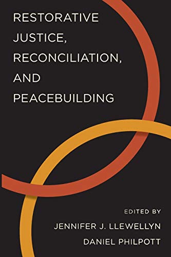 Stock image for Restorative Justice, Reconciliation, and Peacebuilding (Studies in Strategic Peacebuilding) for sale by BooksRun