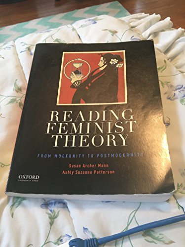 9780199364985: Reading Feminist Theory: From Modernity to Postmodernity