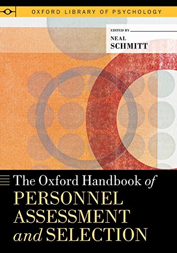 Stock image for The Oxford Handbook of Personnel Assessment and Selection (Oxford Library of Psychology) for sale by GF Books, Inc.