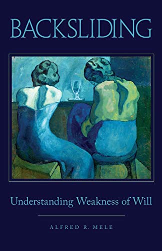 Stock image for Backsliding: Understanding Weakness of Will for sale by Chiron Media