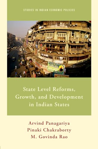 Beispielbild fr State Level Reforms, Growth, and Development in Indian States (Studies in Indian Economic Policies) zum Verkauf von Powell's Bookstores Chicago, ABAA