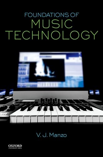 9780199368297: Foundations of Music Technology