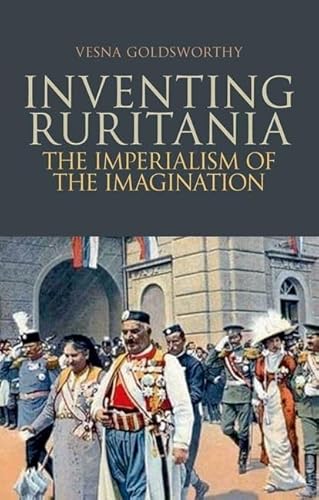 Stock image for Inventing Ruritania: The Imperialism of the Imagination for sale by ThriftBooks-Atlanta