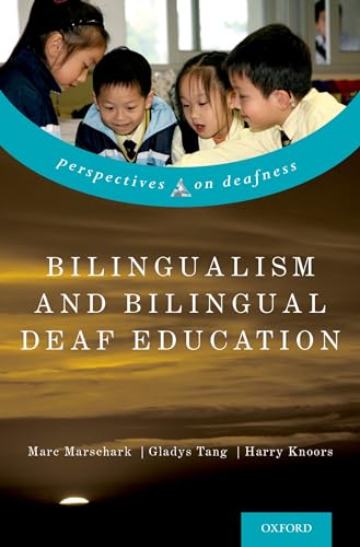 Stock image for Bilingualism and Bilingual Deaf Education (Perspectives on Deafness) for sale by Textbooks_Source