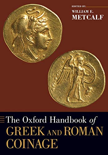 9780199372188: The Oxford Handbook of Greek and Roman Coinage [Lingua inglese]