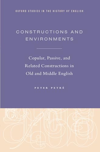 Stock image for Constructions and Environments (Oxford Studies in the History of English) for sale by HPB-Blue