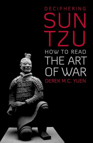 9780199373512: Deciphering Sun Tzu: How to Read the Art of War