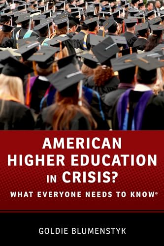 Beispielbild fr American Higher Education in Crisis?: What Everyone Needs to Know� zum Verkauf von Wonder Book