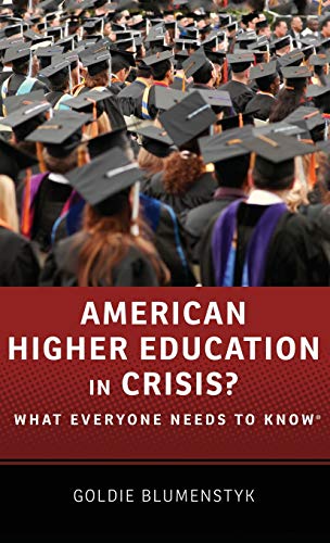 Beispielbild fr American Higher Education in Crisis? What Everyone Needs to Know zum Verkauf von Monster Bookshop