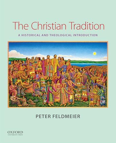 Stock image for The Christian Tradition: A Historical and Theological Introduction for sale by BooksRun