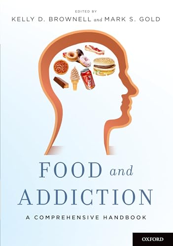 9780199374571: Food and Addiction: A Comprehensive Handbook
