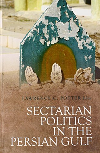 Imagen de archivo de Sectarian Politics in the Persian Gulf a la venta por Housing Works Online Bookstore