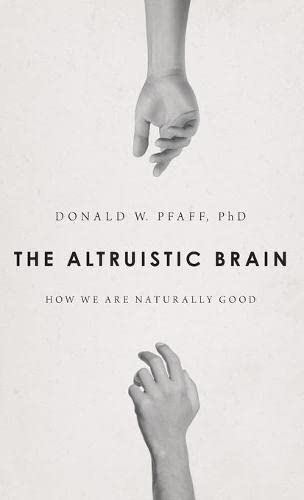 Beispielbild fr The Altruistic Brain : How We Are Naturally Good zum Verkauf von Better World Books