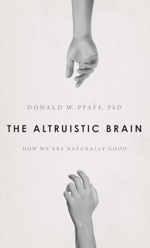 9780199377466: Altruistic Brain: How We Are Naturally Good
