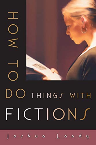 9780199378203: How to Do Things with Fictions