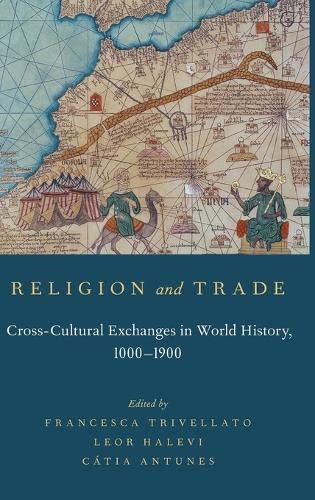 Beispielbild fr Religion and Trade: Cross-Cultural Exchanges in World History, 1000-1900 zum Verkauf von Revaluation Books