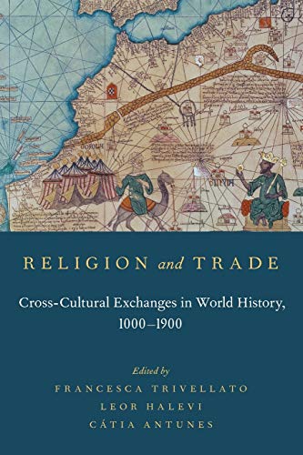 9780199379194: Religion and Trade: Cross-Cultural Exchanges In World History, 1000-1900