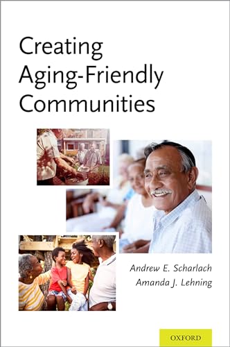 Beispielbild fr Creating Aging-Friendly Communities zum Verkauf von Blackwell's