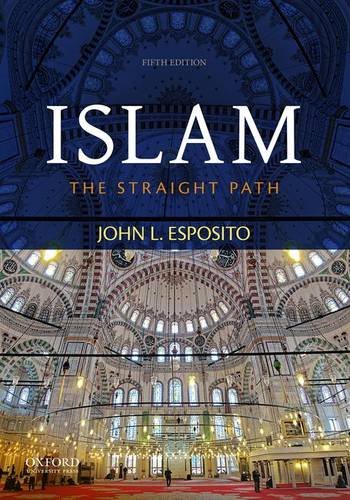 Beispielbild fr Islam: The Straight Path zum Verkauf von AwesomeBooks