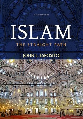 Stock image for Islam: The Straight Path for sale by AwesomeBooks