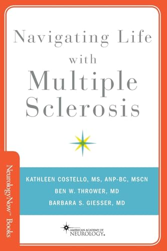 Imagen de archivo de Navigating Life with Multiple Sclerosis (Neurology Now Books) a la venta por SecondSale